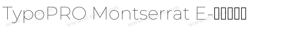 TypoPRO Montserrat E字体转换